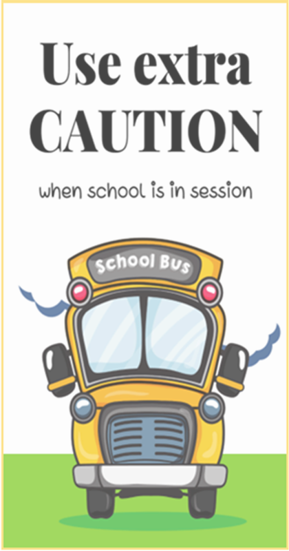 Use extra cuation when school in session